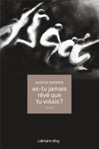 Couverture du livre « As-tu jamais rêvé que tu volais ? » de Austin Ratner aux éditions Calmann-levy