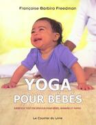 Couverture du livre « Yoga pour bebes » de Barbira Freedman F. aux éditions Courrier Du Livre