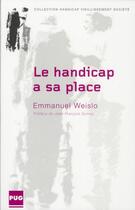 Couverture du livre « Le handicap a sa place » de Emmanuel Wieslo aux éditions Pu De Grenoble
