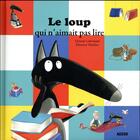 Couverture du livre « Le Loup qui n'aimait pas lire » de Orianne Lallemand et Eleonore Thuillier aux éditions Auzou