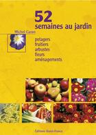 Couverture du livre « 52 semaines au jardin » de Caron M-Ogier M aux éditions Ouest France