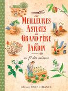 Couverture du livre « Les meilleures astuces de grand-père au jardin » de Dominique Mansion et Pierrick Eberhard aux éditions Ouest France