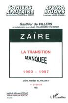 Couverture du livre « Zaïre ; la transition manquée 1990-1997 » de Gauthier De Villiers aux éditions L'harmattan