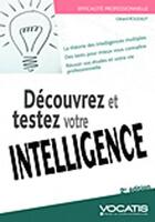 Couverture du livre « Découvrez et tester votre intelligence (2e édition) » de Gerard Roudaut aux éditions Studyrama