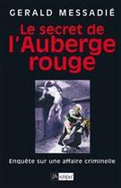 Couverture du livre « Le secret de l'auberge rouge » de Gerald Messadié aux éditions Archipel