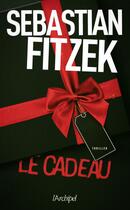 Couverture du livre « Le cadeau » de Sebastian Fitzek aux éditions Archipel