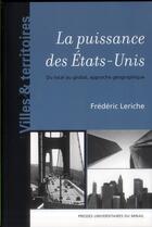 Couverture du livre « Puissance des etats-unis du local au global approche geographique » de Leriche Frederi aux éditions Pu Du Midi