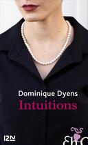 Couverture du livre « Intuitions » de Dominique Dyens aux éditions 12-21