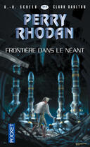 Couverture du livre « Perry Rhodan - cycle 14 ; les citadelles cosmiques t.6 ; frontière dans le néant » de Clark Darlton et Karl-Herbert Scheer aux éditions 12-21