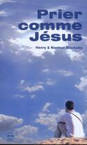 Couverture du livre « Prier comme Jésus » de Blackaby aux éditions La Maison De La Bible