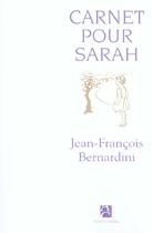 Couverture du livre « Carnet pour sarah » de Bernardini J-F. aux éditions Anne Carriere