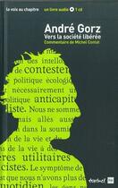 Couverture du livre « André Gorz vers la société libérée » de Michel Contat aux éditions Textuel