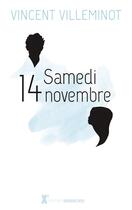 Couverture du livre « Samedi 14 novembre » de Vincent Villeminot aux éditions Sarbacane
