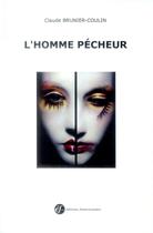 Couverture du livre « L'homme pecheur » de Claude Brunier-Couli aux éditions Franciscaines