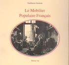 Couverture du livre « Le mobilier populaire français » de Guillaume Janneau aux éditions Editions Vial