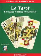 Couverture du livre « Le tarot - ses regles et toutes ses variantes » de Daynes D aux éditions Bornemann