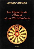 Couverture du livre « Mysteres De L'Orient Et Du Christianisme » de Rudolf Steiner aux éditions Triades