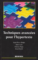 Couverture du livre « Techniques avancees pour l'hypertexte » de Jean-Pierre Balpe aux éditions Hermes Science Publications