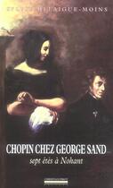 Couverture du livre « Chopin chez George Sand ; sept étés à Nohant » de Sylvie Delaigue-Moins aux éditions La Simarre