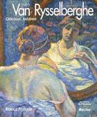 Couverture du livre « Théo Van Rysselberghe ; catalogue raisonné » de Ronald Feltkamp aux éditions Editions Racine