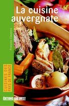 Couverture du livre « Connaitre la cuisine auvergnate » de Francine Claustres aux éditions Sud Ouest Editions