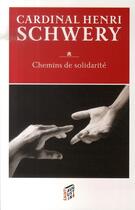 Couverture du livre « Chemins de solidarité » de Henri Schwery aux éditions Saint Augustin