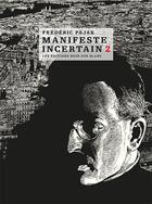 Couverture du livre « Manifeste incertain t.2 » de Frederic Pajak aux éditions Noir Sur Blanc