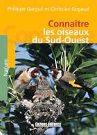 Couverture du livre « Connaître les oiseaux du Sud-Ouest » de Philippe Garguil aux éditions Sud Ouest Editions
