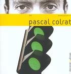 Couverture du livre « Pascal colrat » de Colrat aux éditions Pyramyd