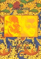 Couverture du livre « Vie Et Moeurs D'Epicure » de Pierre Gassendi aux éditions Alive