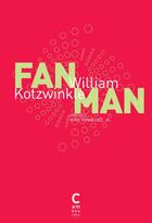 Couverture du livre « Fan man » de William Kotzwinkle aux éditions Cambourakis