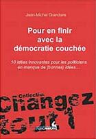 Couverture du livre « Pour en finir avec la democratie couchee » de  aux éditions Archeos