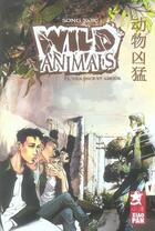 Couverture du livre « Wild animals Tome 2 ; violence et amour » de Yang Song aux éditions Paquet