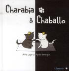 Couverture du livre « Charabia et Chaballo » de Anne Loyer et Agnes Domergue aux éditions Limonade