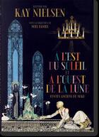 Couverture du livre « Kay Nielsen ; à l'Est du Soleil et à l'Ouest » de Noel Daniel aux éditions Taschen