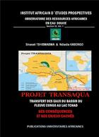 Couverture du livre « Projet transaqua ; transfert des eaux du bassin du fleuve Congo au lac Tchad ; ses conséquences et ses enjeux cachés » de Sinaseli Tshibwabwa aux éditions Inadep