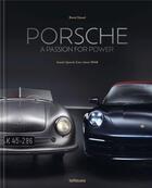 Couverture du livre « Porsche : A passion for power » de Rene Staud aux éditions Teneues Verlag