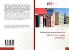 Couverture du livre « Optimisation energetique d'un batiment neuf a usage d'habitation » de Achraoiou Yassine aux éditions Editions Universitaires Europeennes