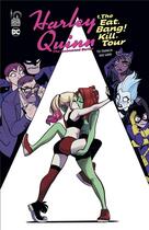 Couverture du livre « Harley Quinn the animated series t.1 : the eat. bang ! kill. tour » de Tee Franklin et Max Sarin aux éditions Urban Comics