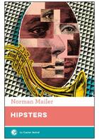 Couverture du livre « Hipsters » de Norman Mailer aux éditions Castor Astral
