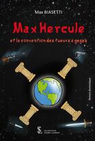 Couverture du livre « Max hercule et la convention des tueurs a gages » de Biasetti Max aux éditions Sydney Laurent