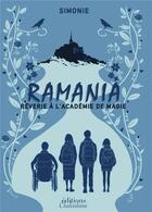 Couverture du livre « Ramania : Rêverie à l'Académie de Magie » de Simonie aux éditions Bookelis