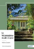 Couverture du livre « La Métamorphose du paille-en-queue » de Helene Caratini aux éditions Nombre 7