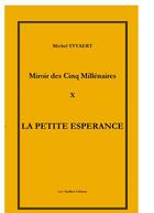 Couverture du livre « LA PETITE ESPERANCE Nos jours » de Michel Tyvaert aux éditions Les Chaillots