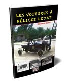 Couverture du livre « Les voitures à hélices Leyat » de Clément Genty aux éditions Antique Autos