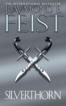 Couverture du livre « Silverthorn (The Riftwar Saga, Book 2) » de Raymond E. Feist aux éditions Epagine