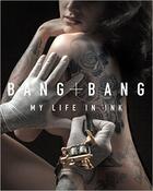 Couverture du livre « Bang bang my life in ink » de Bang Bang aux éditions Harper Collins