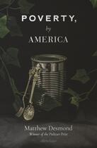 Couverture du livre « POVERTY, BY AMERICA » de Matthew Desmond aux éditions Allen Lane