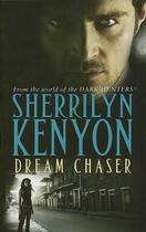 Couverture du livre « Dream Chaser » de Kenyon Sherrilyn aux éditions St Martin's Press