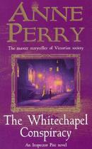 Couverture du livre « THE WHITECHAPEL CONSPIRACY » de Anne Perry aux éditions Headline